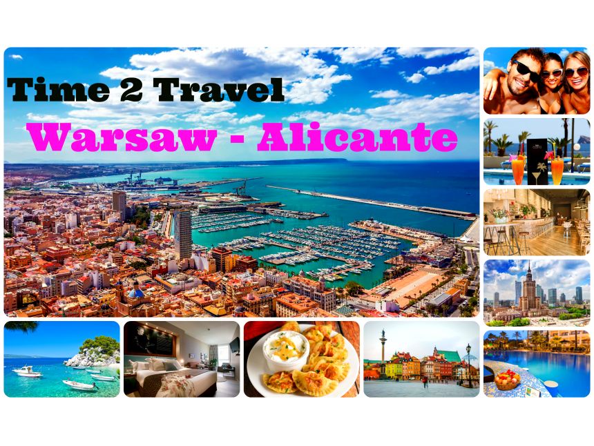 ვარშავა - ალიკანტე -  დღიანი ტურის ღირებულება  ევროდან!