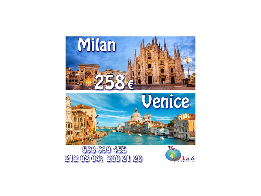 Milan+Venice 258 Euro!!!