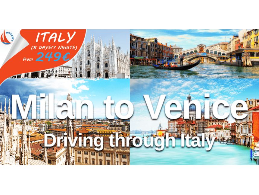 ツ ITALY (VENICE-MILAN) Early Booking  249 €