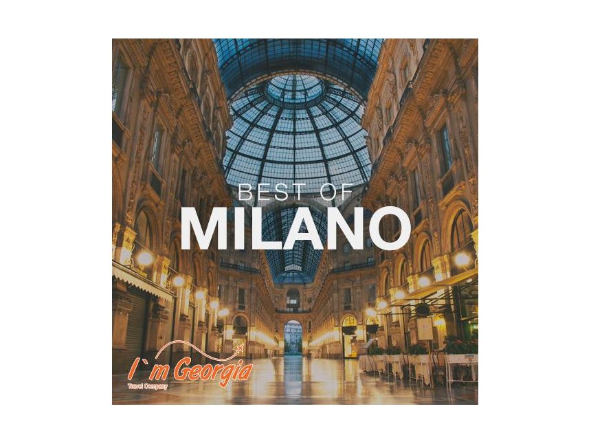 მოგზაურობა მილანში დაუვიწყარი შთაბეჭდილებებით!!