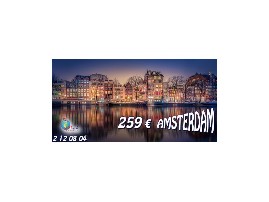 Amsterdam from 259 EURO!!!