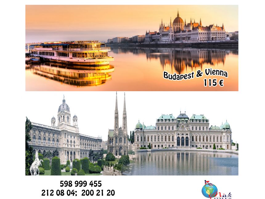 Budapest and Vienna from 115 Euros. 