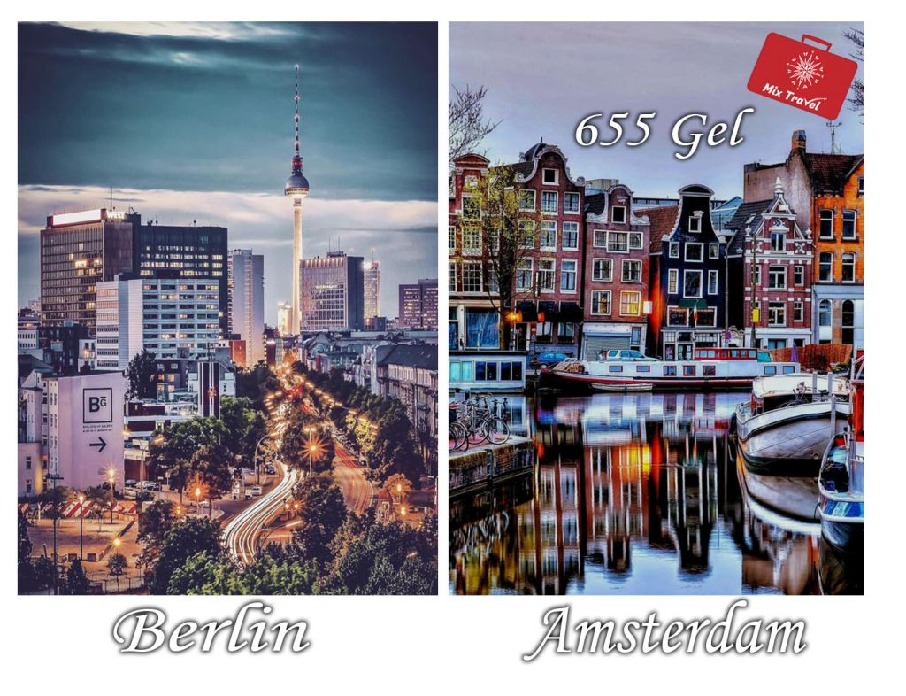 ბერლინი და ამსტერდამი მხოლოდ ლარად!!!