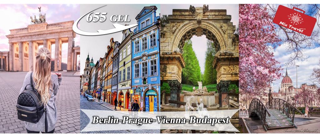 ბერლინი-პრაღა-ვენა-ბუდაპეშტი Mix Travel-ის ექსკლუზიური შემოთავაზება!!!