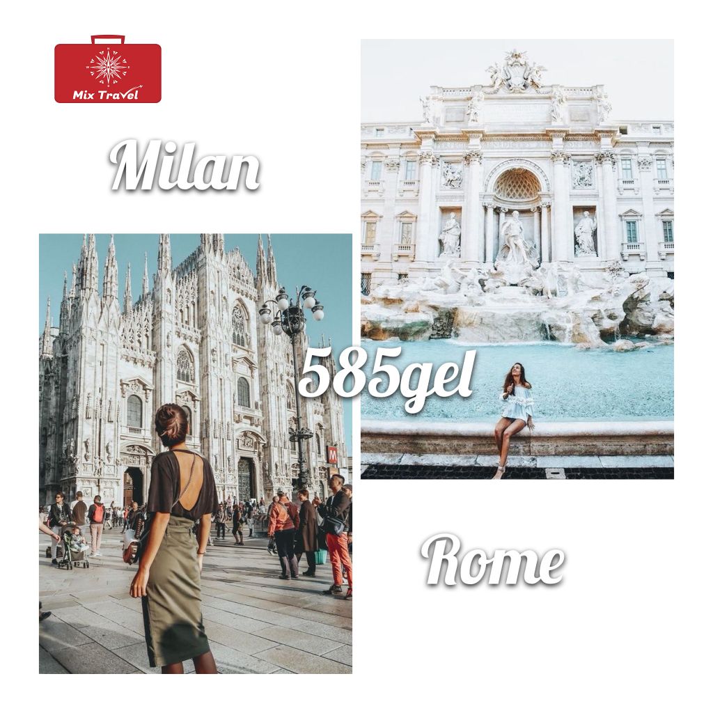 ✈️Rome-Milan from 585 GEL 