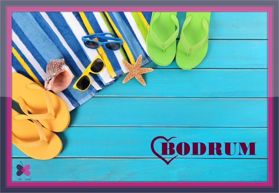 ბოდრუმი  !