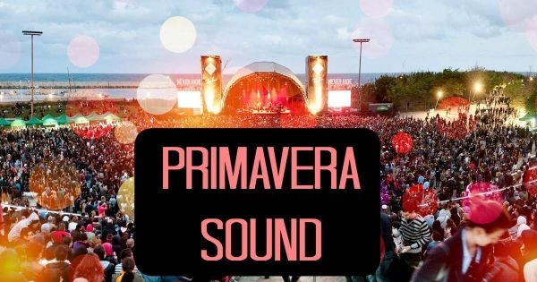 Primavera Sound ფესტივალი ბარსელონაში!