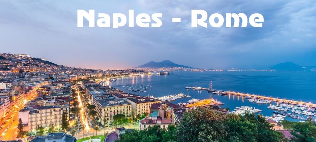 ◣ ნეაპოლი - რომი -